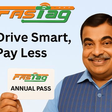 Gadkari Announces FASTag Annual Pass to Ease Private Vehicle Movement from Independence Day